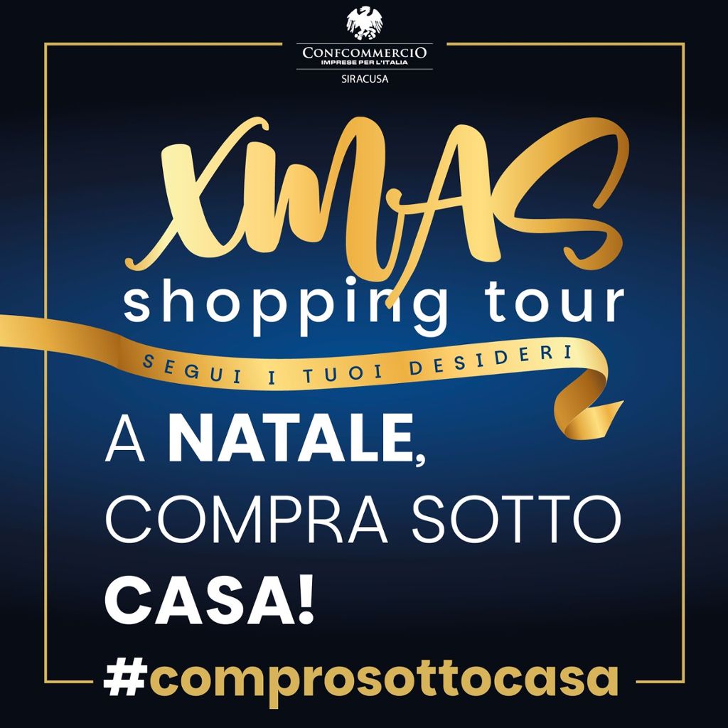 Confcommercio Siracusa lancia la campagna di sensibilizzazione e promozione “XMAS Shopping Tour - Segui i tuoi desideri”