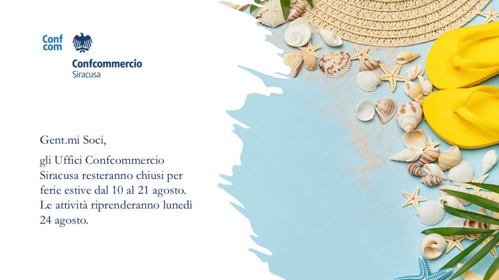 CHIUSURA FERIE ESTIVE UFFICI CONFCOMMERCIO SIRACUSA