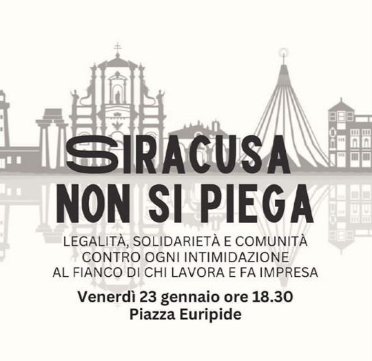 SIRACUSA NON SI PIEGA: MANIFESTAZIONE VENERDì 23 GENNAIO H.18,30 PIAZZA EURIPIDE