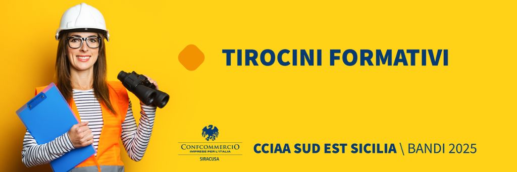 PROROGATO BANDO CCIAA PER TIROCINI FORMATIVI REGIME «DE MINIMIS» ANNO 2025