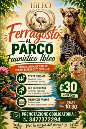 FERRAGOSTO AL PARCO FAUNISTICO IBLEO